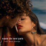 Song - Naam Se Tere Yara Hum Jaane Jayenge 5